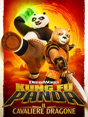 Kung Fu Panda - Il cavaliere dragone - RaiPlay