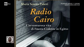 Radio Cairo di Maria Serena Palieri - Dacia Maraini - Quante storie 23/04/2020 - RaiPlay
