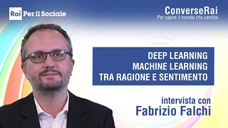 ConverseRai - Deep learning e machine learning tra ragione e sentimento - EP21 - RaiPlay