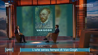 L'arte senza tempo di Van Gogh - Geo 25/10/2022 - RaiPlay